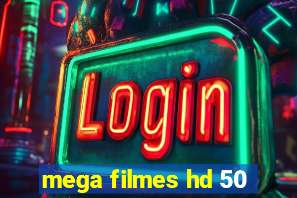 mega filmes hd 50